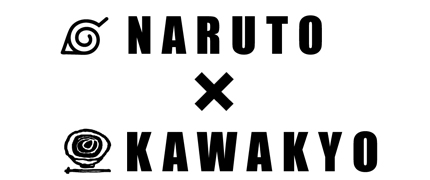 NARUTO × KAWAKYO